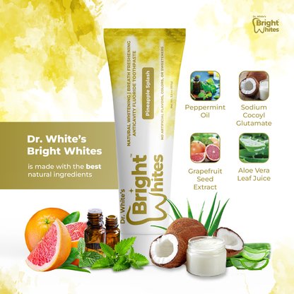🍍 Dr. White's Bright Whites Pineapple Splash Anticavity Fluoride Toothpaste